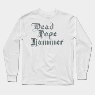 Dead Pope Hammer (black) Long Sleeve T-Shirt